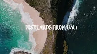 Postcards | Ep 1 | Bali 2024 | [Cinematic Travel Film]