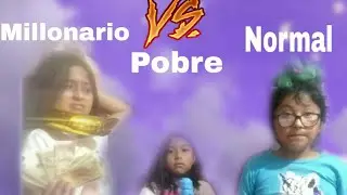 Millonario VS Normal VS Pobre/RECUERDEN QUE SOLO ES COMEDIA #SOLOCOMEDIA