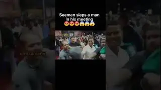 Seeman slaps a man in his meeting | #seeman arrogantly attacks a man