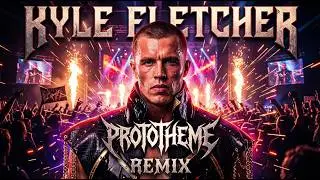 Kyle Fletcher AEW Theme | PROTOTHEME (REMIX)