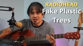 Guitar Tutorial: Fake Plastic Trees by Radiohead