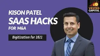 Kison Patel, Founder Of DealRoom, Digitizing The Workflow For M&A Using SAAS (EP23)
