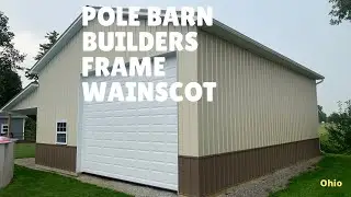 Pole Barn Builders in Ohio Frame Steel Wainscot | Will this Barn last?