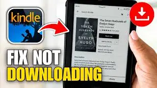 How To Fix Kindle Books Not Downloading (Quick FIX)