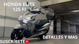 HONDA ÉLITE 125 FI DETALLES Y MÁS🛵 QUE LE AGREGARÍAS?