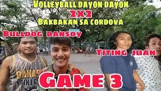 Game 3 Bulldog/Dansoy vs Titing/Juan | Bakbakan sa Cordova | DAYON DAYON