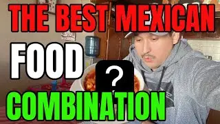 Эти два мексиканских блюда вкуснее вместе | Жизнь после депортации.