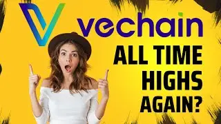 Will VeChain Ever Surpass It's All Time High?