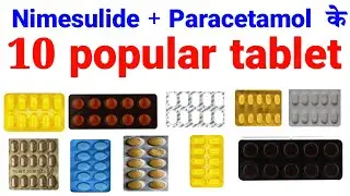 Nimesulide + Paracetamol 10 popular Tablet / Nicip plus tablet / Sumo tablet / Dolamide tablet