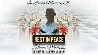 Saturday, Aug. 02, 2025 | Funeral Service for Bro Latimer Malcolm | Bethel Tabernacle UPCJ