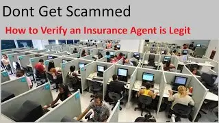 How To Avoid Getting Scammed, Verifying an Insurance Agent Is Legit