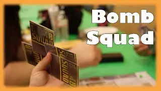 Bomb Squad &ndash; Gen Con 2014