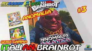 SKIFIDOL ITALIAN BRAINROT SERIES GAMMA N.3 ANOMALY CARDS - BRAINROT COLLECTION