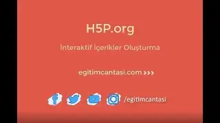 E-Öğrenme İçerikleri Geliştirme - H5P.org nedir?