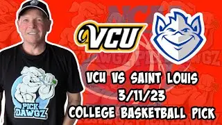 VCU vs St. Louis 3/11/23 College Basketball Free Pick CBB Betting Tips | NCAAB Picks