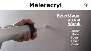 Malern: L&ouml;cher, Fugen, Ecken mit Acryl ausf&uuml;llen