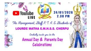 Lourde Matha E.M.H.S.S  Cherpu Annual Day and Parents day celebrations 2026