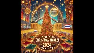 🎄 Bangkok Christmas Market at Central World 2024: Open NOW! | Holiday Magic in Thailand 🇹🇭
