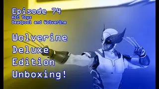 Unboxing Hot Toys Wolverine Deluxe Edition!