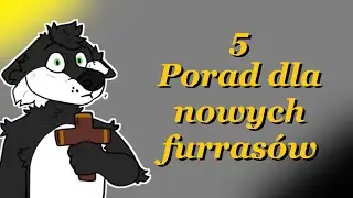 5 Porad dla nowych w Fandomie | Furry PL
