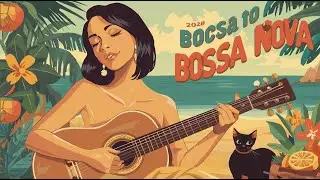 Bossa Nova Cover Songs 2026 ☕ Best Latin Jazz Cover Songs For Work, Study & Good Mood
