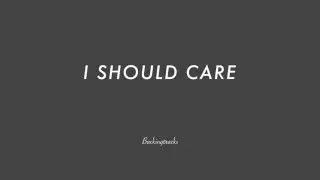 I Should Care chord progression - Jazz Backing Track Play Along The Real Book