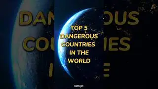 Top 5 Dangerous Countries In The World 🌎🔥 #shorts #countries #mstop5