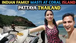 Family Masti at Coral Island Pattaya Thailand | Main kutna hai aunu