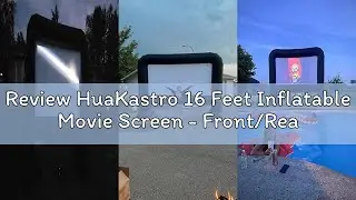 Review HuaKastro 16 Feet Inflatable Movie Screen - Front/Rear 124