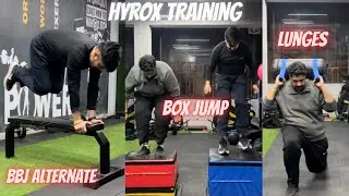 HYROX Training Part 8 | Sledge Push Pull, Box Jump, BBJ & Lunges | Functional Fitness