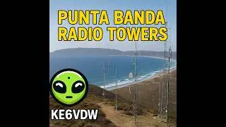 Epic Baja Radio Tower Site &ndash; Punta Banda Drone Tour | Ham Radio & WISP Setup in Ensenada!