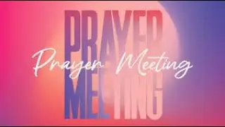 Prayer Meeting with Pastor Taurus Montgomery | 12.17.2025 | Atlanta Berean