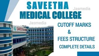 SAVEETHA MEDICAL COLLEGE|FEES STRUCTURE 2021|CUTOFF MARK |COMPLETE ANALYSIS |LATEST NEWS