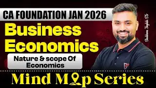 Nature and Scope Of Economics | Business Economics | Mind Map Series | Shubham Jagdish Sir
