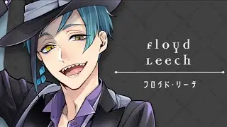 Floyd Leech chats [Twisted Wonderland]