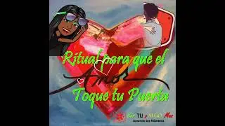 Ritual para que el Amor toque tu Puerta