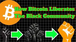 Blacks 4 Bitcoin: How The Next Generation Of African Americans Can Get Ahead