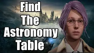 Hogwarts Legacy Astronomy Class - Find The Astronomy Table