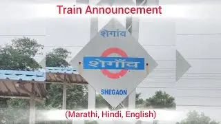 Train Announcement at Shegaon Railway Station 