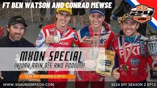 SS24 EP13 MXON 2021 BEHIND THE SCENES - WORLDS BIGGEST MOTOCROSS RACE - Ft BEN WATSON & CONRAD MEWSE