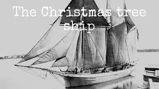 THE CHRISTMAS TREE SHIP