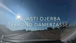 Tuneesia  - Sõit kõrbe poole