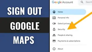 How to Sign Out of Google Maps 2025 | Google Maps Logout