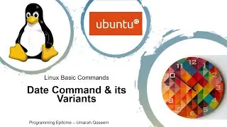 Date Command and its options in Linux | How to customize date & time in your own format | Beginners