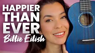 Billie Eilish - Happier Than Ever EASY Ukulele Tutorial Chords, Lyrics & Strumming
