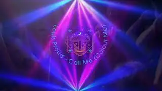 Louis Proud - Call Me (Colour Me)