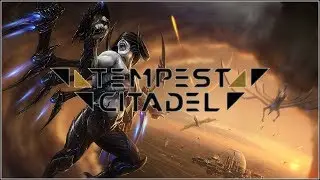 Lets Play Tempest Citadel Gameplay PC Walkthrough Part 1