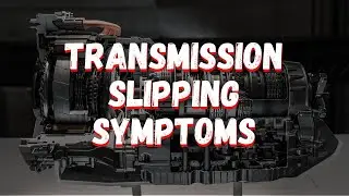 Warning Signs of a Slipping Transmission &ndash; Don&rsquo;t Ignore These Symptoms!