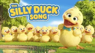 The Silly Duck Song | Funny Kids Song