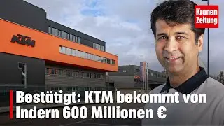 Best&auml;tigt: KTM bekommt von Indern 600 Millionen &euro; | krone.tv NEWS